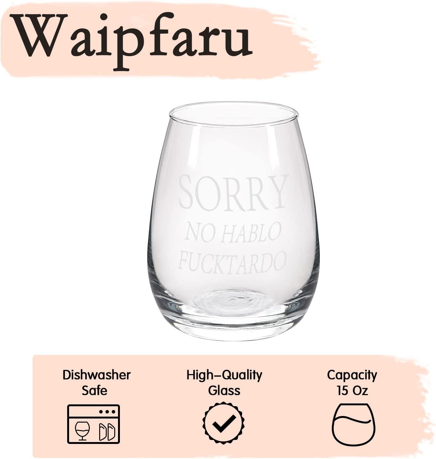 Sorry No Hablo Fuxktardo Wine Glass 15Oz, Funny Stemless Wine Glass Gifts for Women Men, Novelty Birthday Christmas Graduation Gag Gift for Friends BFF Sister Coworkers