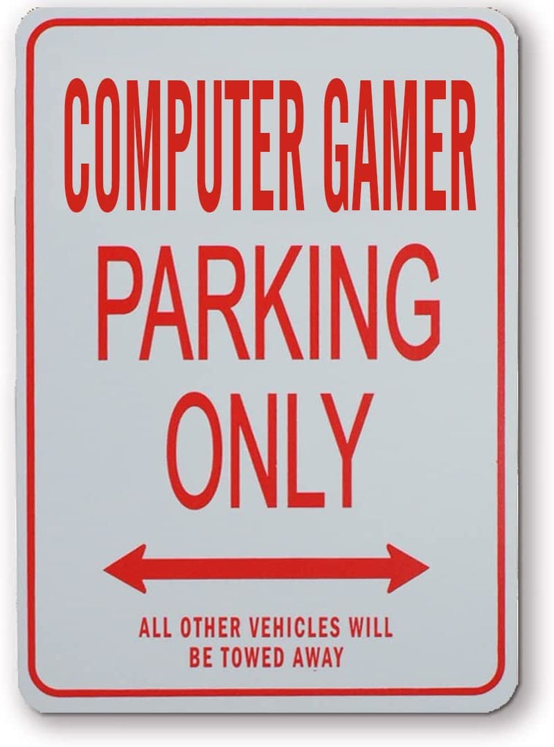 COMPUTER GAMER Parking Only - Miniature Fun Parking Signs